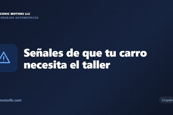 Señales de que tu carro necesita el taller