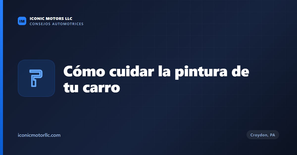 Cómo cuidar la pintura de tu carro