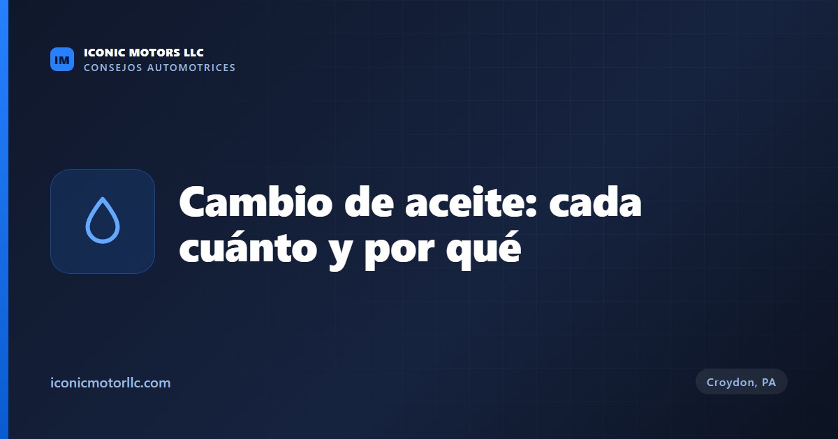 Cambio de aceite: cada cuánto y por qué